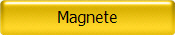 Magnete