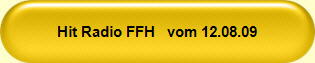 Hit Radio FFH   vom 12.08.09
